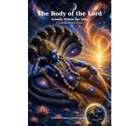 The Body of the Lord: Science Within the Veda - A Vishishtadvaita Vision