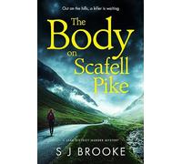 The Body on Scafell Pike: the first of a gripping and atmospheric new Lake District mystery series