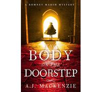 The Body on the Doorstep: A dark and compelling historical murder mystery