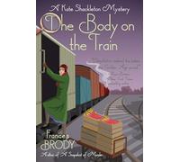 The Body on the Train: A Kate Shackleton Mystery: 11