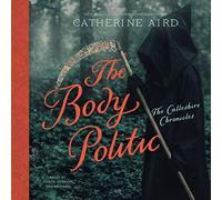 The Body Politic (The Calleshire Chronicles)