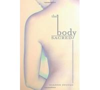 The Body Sacred