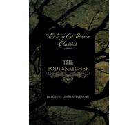 The Body-Snatcher (Fantasy and Horror Classics)