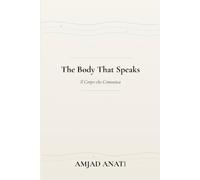 The Body That Speaks: Il Corpo che Comunica