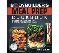 The Bodybuilder's Meal Prep Cookbook by Erin Stern (Paperback Book)