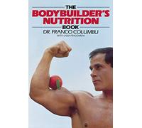 The Bodybuilder's Nutrition Book (NTC SPORTS/FITNESS)