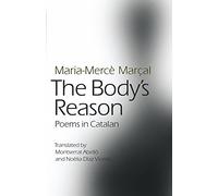 The Body's Reason: Poems in Catalan
