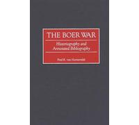 The Boer War: Historiography and Annotated Bibliography (Bibliographies of Battles and Leaders)
