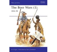 The Boer Wars (1): 1836-98: v. 1 (Men-at-Arms)