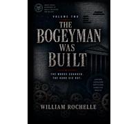 The Bogeyman Was Built: The Words Changed. The Hand Did Not.
