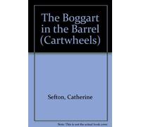 The Boggart in the Barrel (Cartwheels S.)