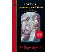 The Boggin Beginnin: The Bad Beginning in Scots: 1 (A Series of Scunnersome Events)