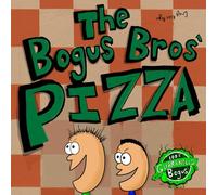 The Bogus Bros’ Pizza
