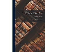 The Bohemian: A Tragedy Of Modern Life