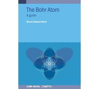 The Bohr Atom: A guide