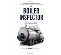 The Boiler Inspector (THE INSPECTOR'S HANDBOOK SERIES)