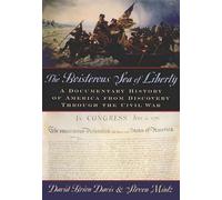 The Boisterous Sea of Liberty: A Documentary History of America from Discovery through the Civil War