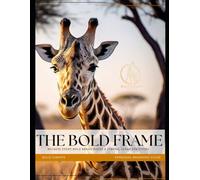 The Bold Frame - A Personal Branding Guide: Because every bold brand needs a strong and a clear structure: 1 (Stand Tall Series)
