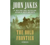 The Bold Frontier: Stories