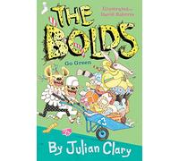 The Bolds Go Green: Volume 6