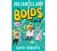 The Bolds Go Wild (Paperback) Book - Julian Clary