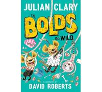 The Bolds Go Wild (Paperback) Book - Julian Clary