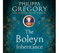 Boleyn Inheritance by Gregory & Philippa