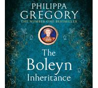 Gregory & Philippa – The Boleyn Inheritance – Sunday Times bestselling Tudor historical novel