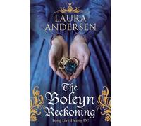 The Boleyn Reckoning (Anne Boleyn Trilogy) by Laura Andersen (2015-07-16)