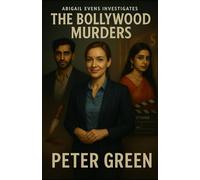 The Bollywood Murders (ABIGAIL EVENS INVESTIGATES)