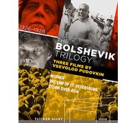 The Bolshevik Trilogy - Three Films by Vsevolod Pudovkin