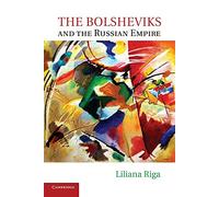 The Bolsheviks and the Russian Empire