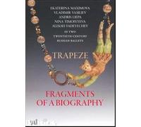 The Bolshoi Ballet: Trapeze/Fragments Of A Biography [DVD]