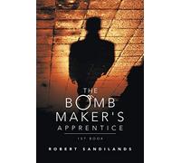 The Bomb Maker's Apprentice
