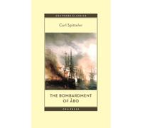 The Bombardment of Abo : A Novella Based on a Historical Event in Modern Times