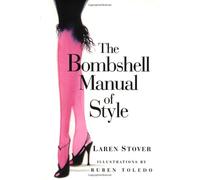 The Bombshell Manual Of Style