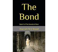The Bond: Book 3 of The Swords of Bran