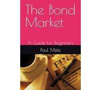 The Bond Market: A Guide for Beginners