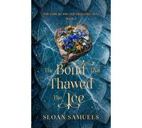 The Bond That Thawed the Ice: A Forced Proximity Paranormal Romance (The Thread and The Dragonscales)