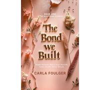 The Bond We Built: 1 (Built From Us)