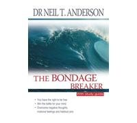The Bondage Breaker: With Study Guide by Dr Neil T Anderson (2007-06-22)