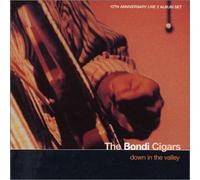 The Bondi Cigars - Down in The Valley [Import]