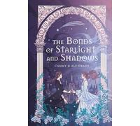 The Bonds of Starlight and Shadows