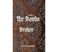 The Bonds Volume II, Broken