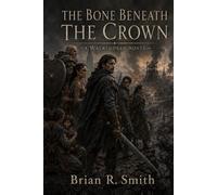 The Bone Beneath the Crown (Waykindred)