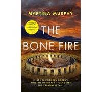 The Bone Fire: (DS Lucy Golden)