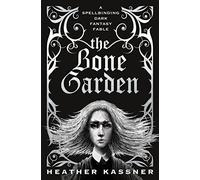 The Bone Garden: 1