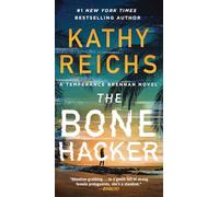 The Bone Hacker (Temperance Brennan, 22)
