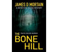 The Bone Hill: An utterly absorbing crime thriller full of stunning twists: 3 (Detective Andrew Deans)