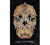 The Bone Houses